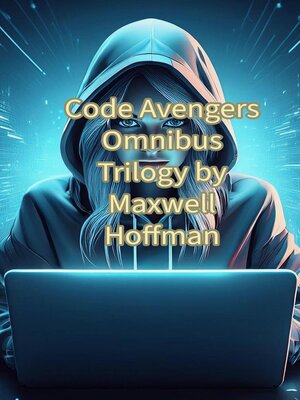 cover image of Code Avengers Omnibus Trilogy